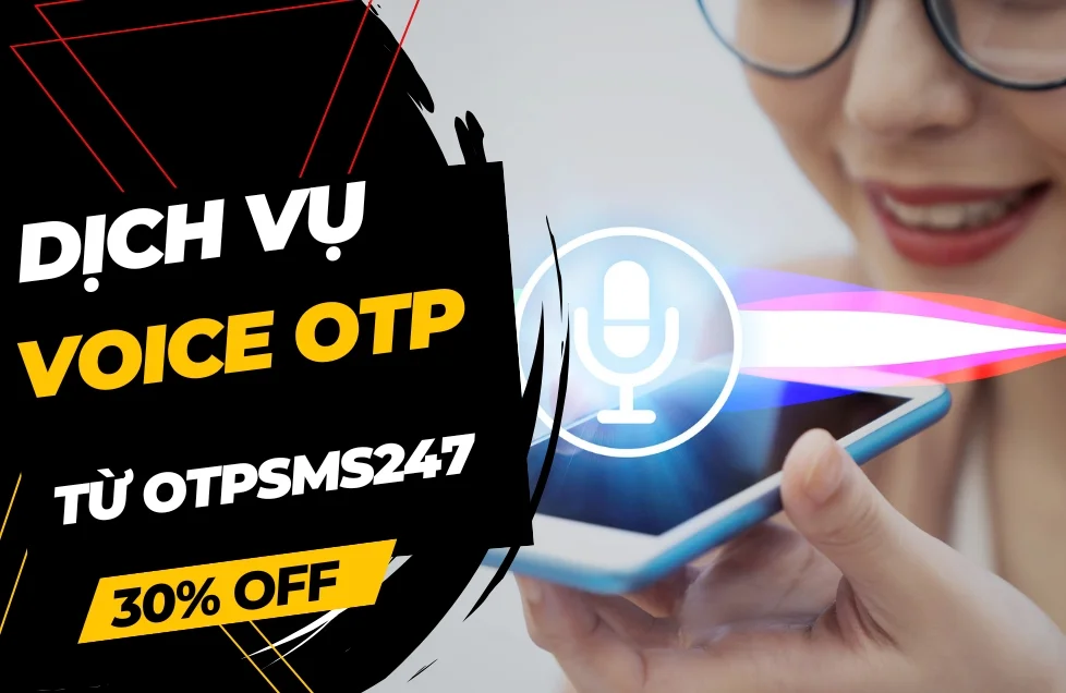 dich vu voice otp tu otpsms247 2