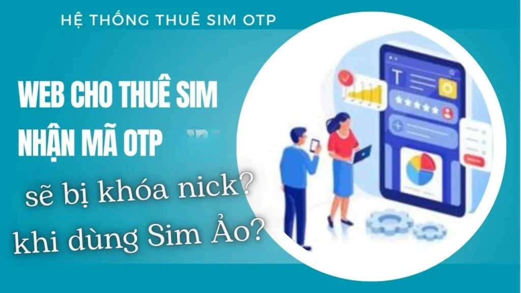 otpsms247 tim hieu dich vu thue sim otp 8