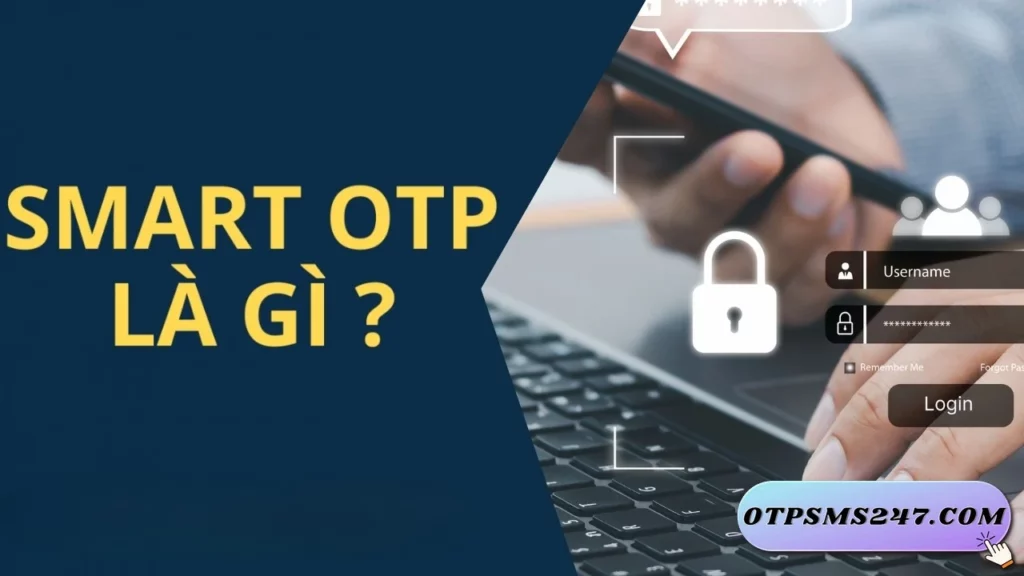 otpsms247 tim hieu ve smart otp 16