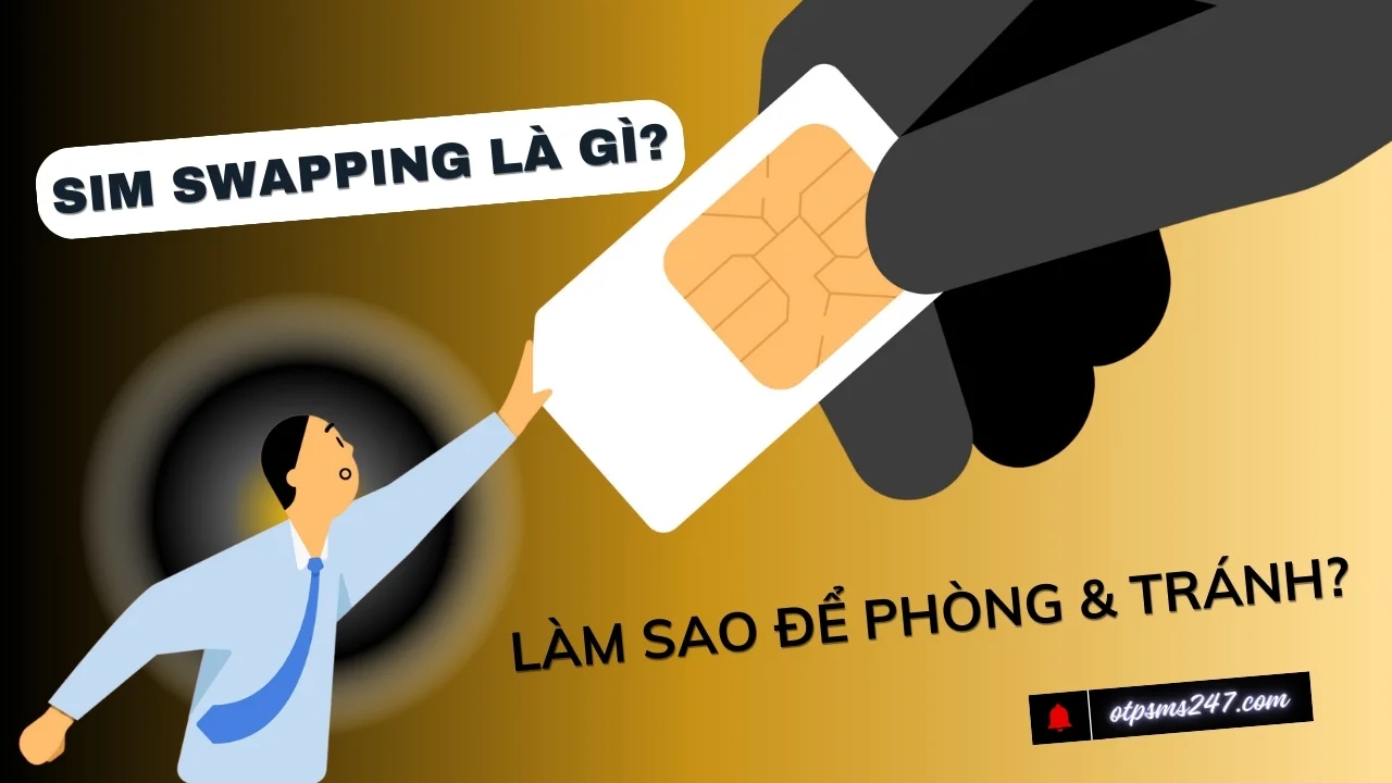 OTPSMS247 review SIM Swapping la gi