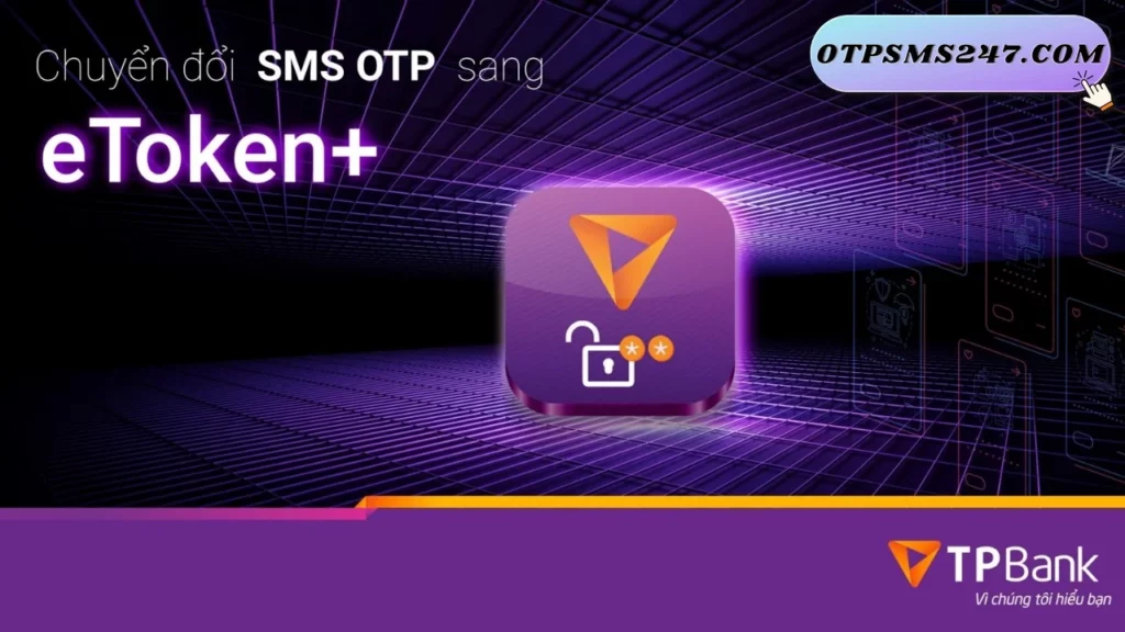otpsms247 huong dan lay ma otp tpbank 10