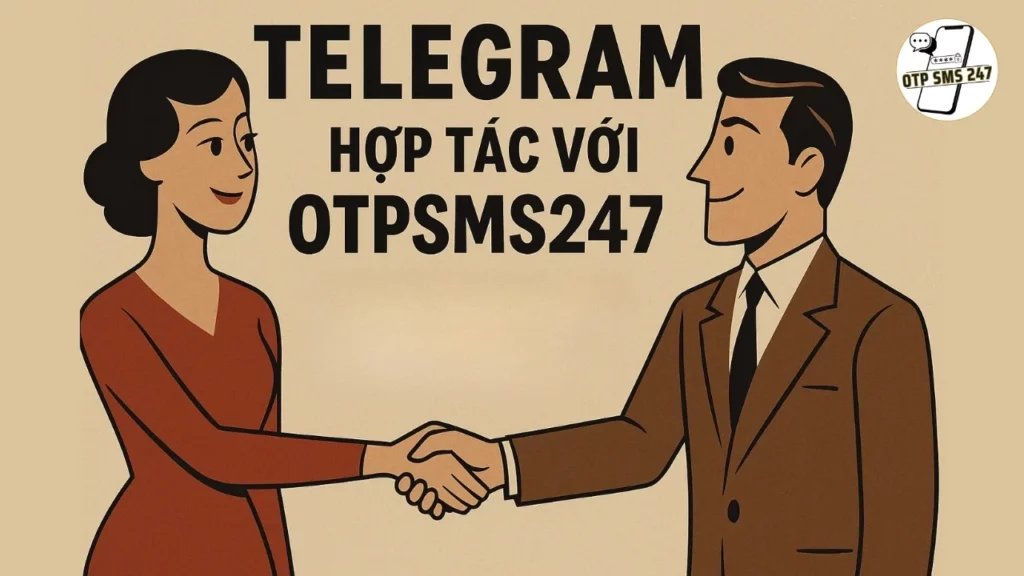 otpsms247 tim hieu ve otp Telegram 02